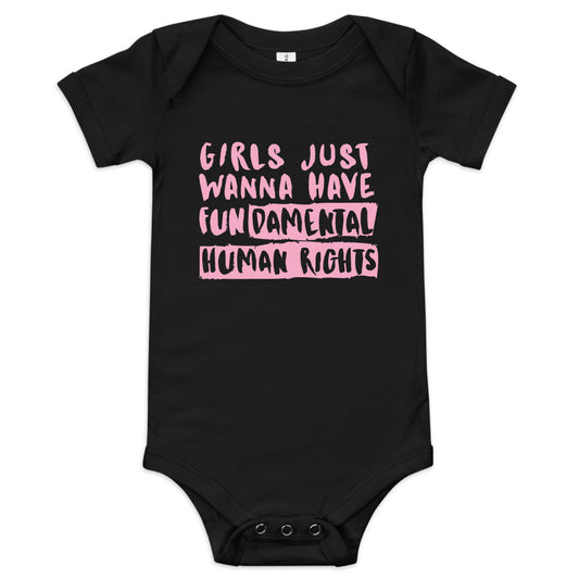 Girls Just Wanna Have Fun-damental Human Rights - Baby short sleeve one piece