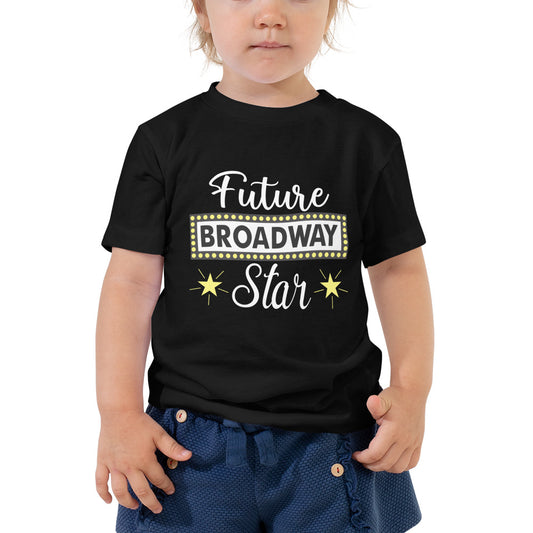 Future Broadway Star - Toddler Tee