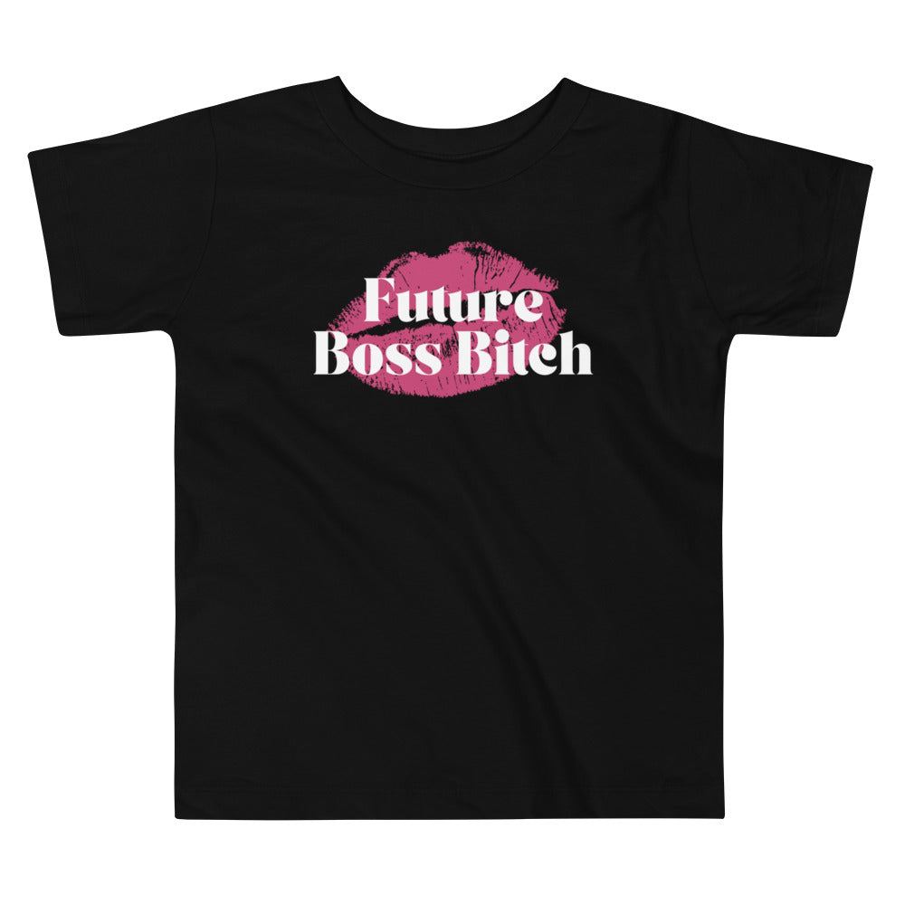 Future Boss Bitch - Toddler Tee