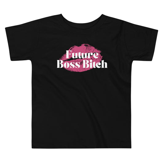 Future Boss Bitch - Toddler Tee