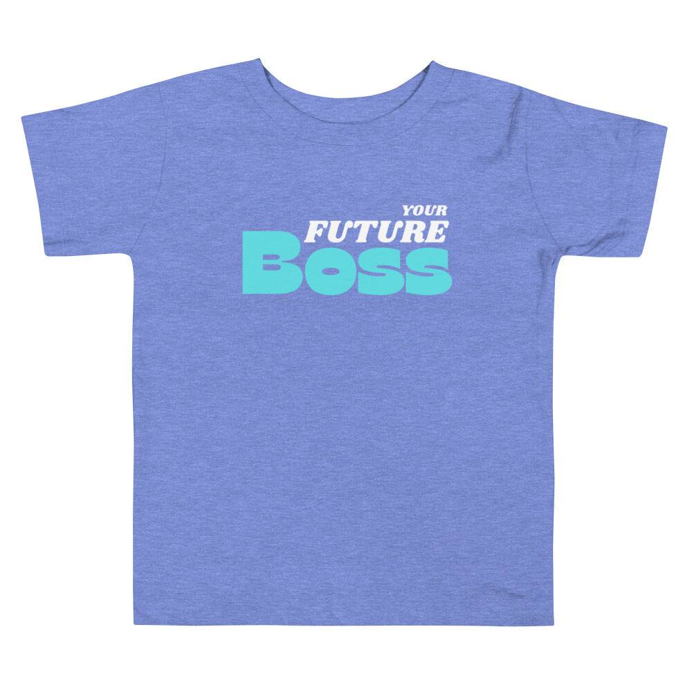 Your Future Boss - Toddler Tee