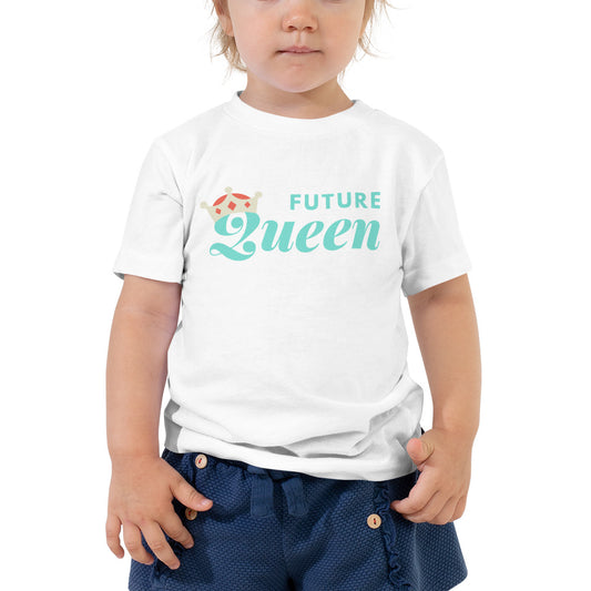 Future Queen - Toddler Tee